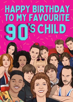 My Favourite 90's Child Birthday Card