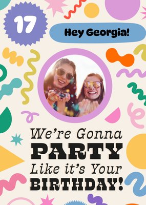 We're Gonna Party Like It's Your Birthday Photo Upload Card