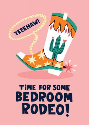 Naughty Bedroom Rodeo Time Illustrated Cowboy Boot Valentine's Day Card