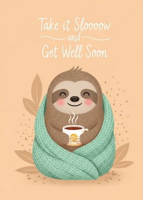 Take It Sloooow Sloth Illustrated Get Well Soon Card