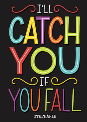 Sweet Modern Empathy Card I'll Catch you if you fall