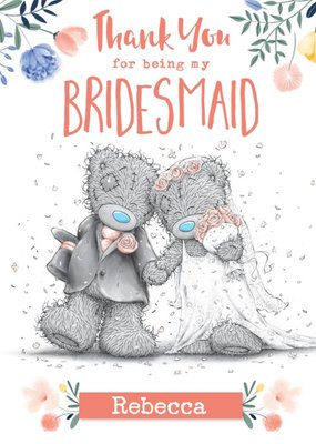 Cute Me To You Thank You For Being My Bridesmaid  Wedding Card