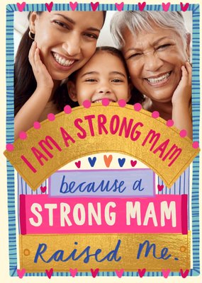 I Am A Strong Mam Because A Strong Mam Raised Me Photo Upload Card