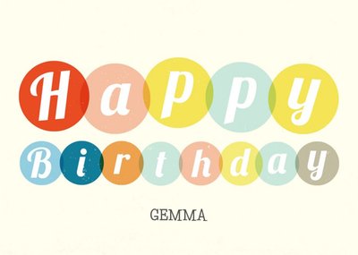 Coloured Circles Personalised Happy Birthday Card