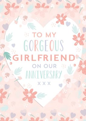 To My Gorgeous Girlfriend On Our Anniversary Card