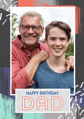 Colourful Strokes Happy Birthday Dad Photo Card