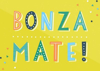 Colourful Typography On A Green Background Bonza Mate Congratulations Card