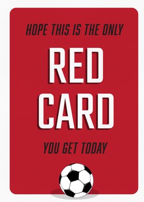 Funny Football Red Card Humorous Card