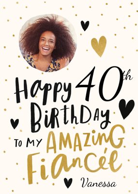  Illustrative Gold Love Heart Fiancee Photo Upload Birthday Card