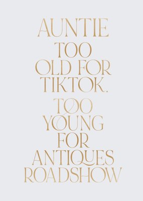 Auntie Too Old For TikTok Typography Birthday Card