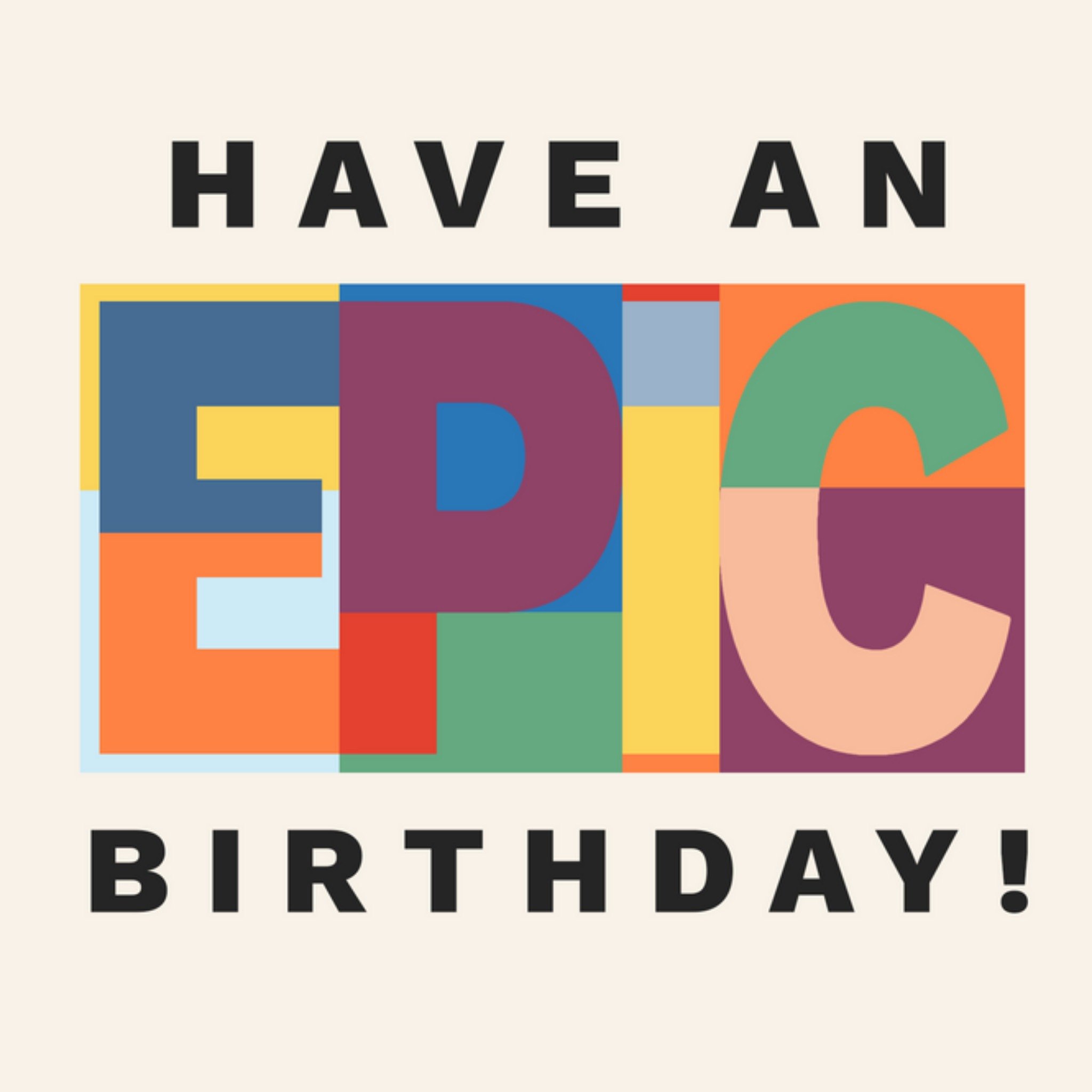 Moonpig Stand Out Have An Epic Birthday Striking Text Typography Photo Upload Birthday Card, Large