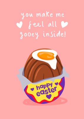 Lovey You Make Me Feel All Gooey Inside Easter Card