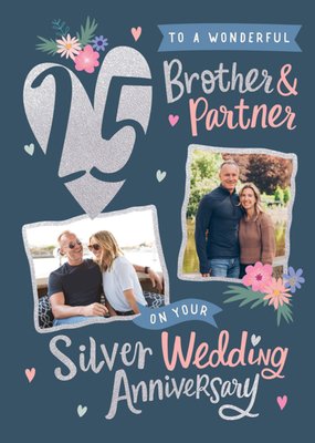 Brother & Partner Photo Upload 25th Anniversary Card