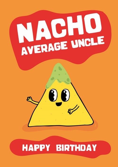 Scribbler Nacho Average Uncle Birthday Card