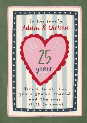 To All The Years You've Shared 25th Anniversary Card