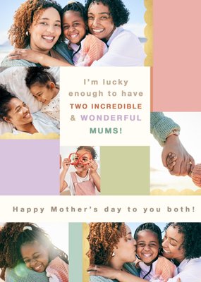 Two Incredible And Wonderful Mums Photo Upload Mother's Day Card