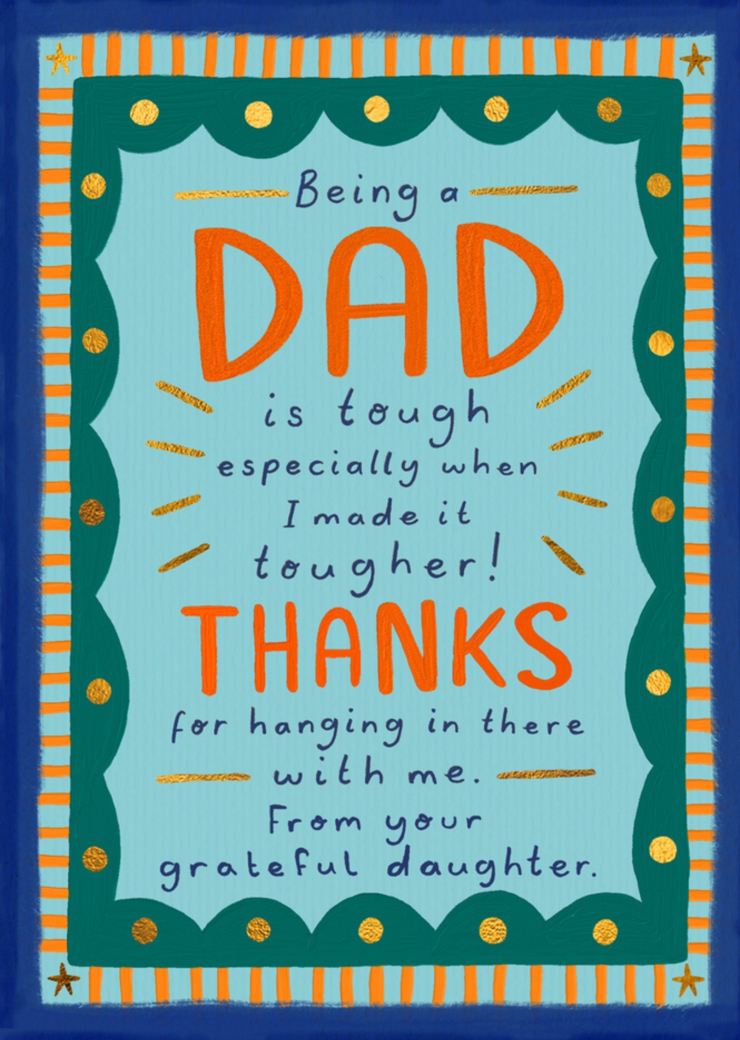 Moonpig Thanks From Your Grateful Daughter Typography Father's Day Card