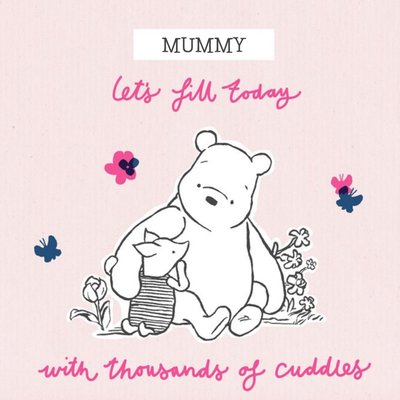 Winnie The Pooh Let's Fill Today With Cuddles Mother's Day Card