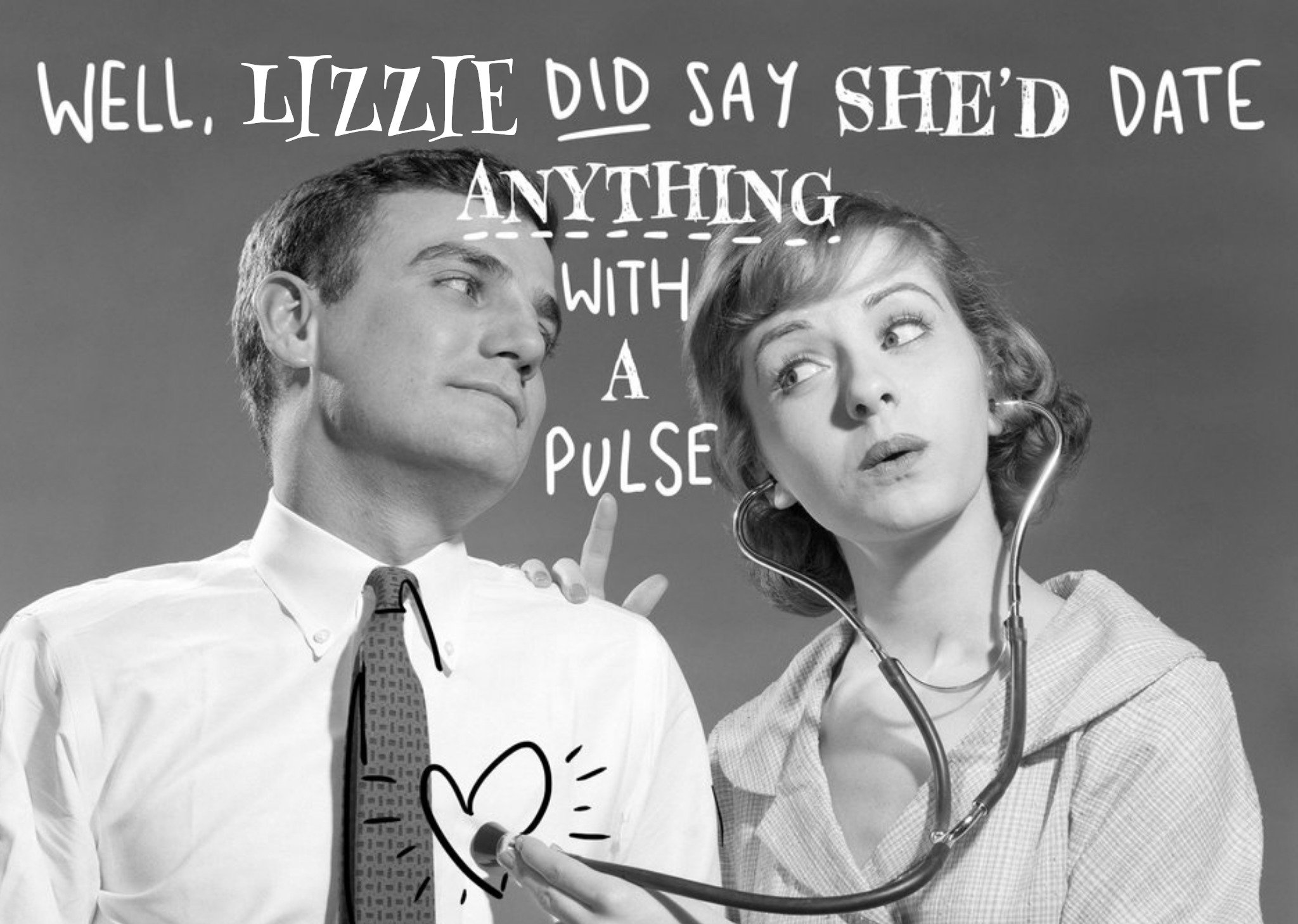 Moonpig Personalised Name Did Say Shed Date Anything With A Pulse