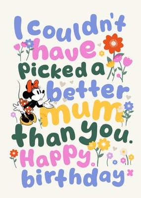 Disney Minnie Mouse Couldn’t Have Picked A Better Mum Birthday Typographic Illustrated Card