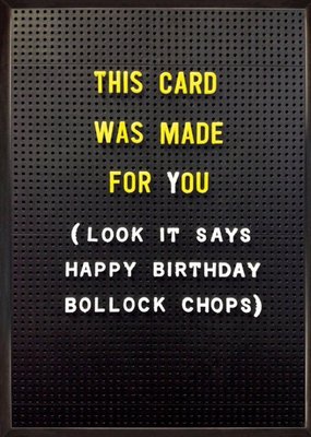 Rude Funny Rude Funny This Card Was Made For You Happy Birthday Bollock Chops Card