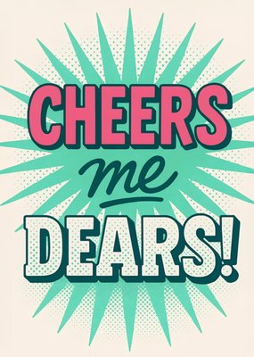 Cheers Me Dears Retro Typography Card