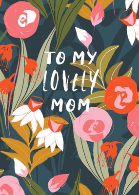 Typography On A Floral Background Mom's Birthday Card