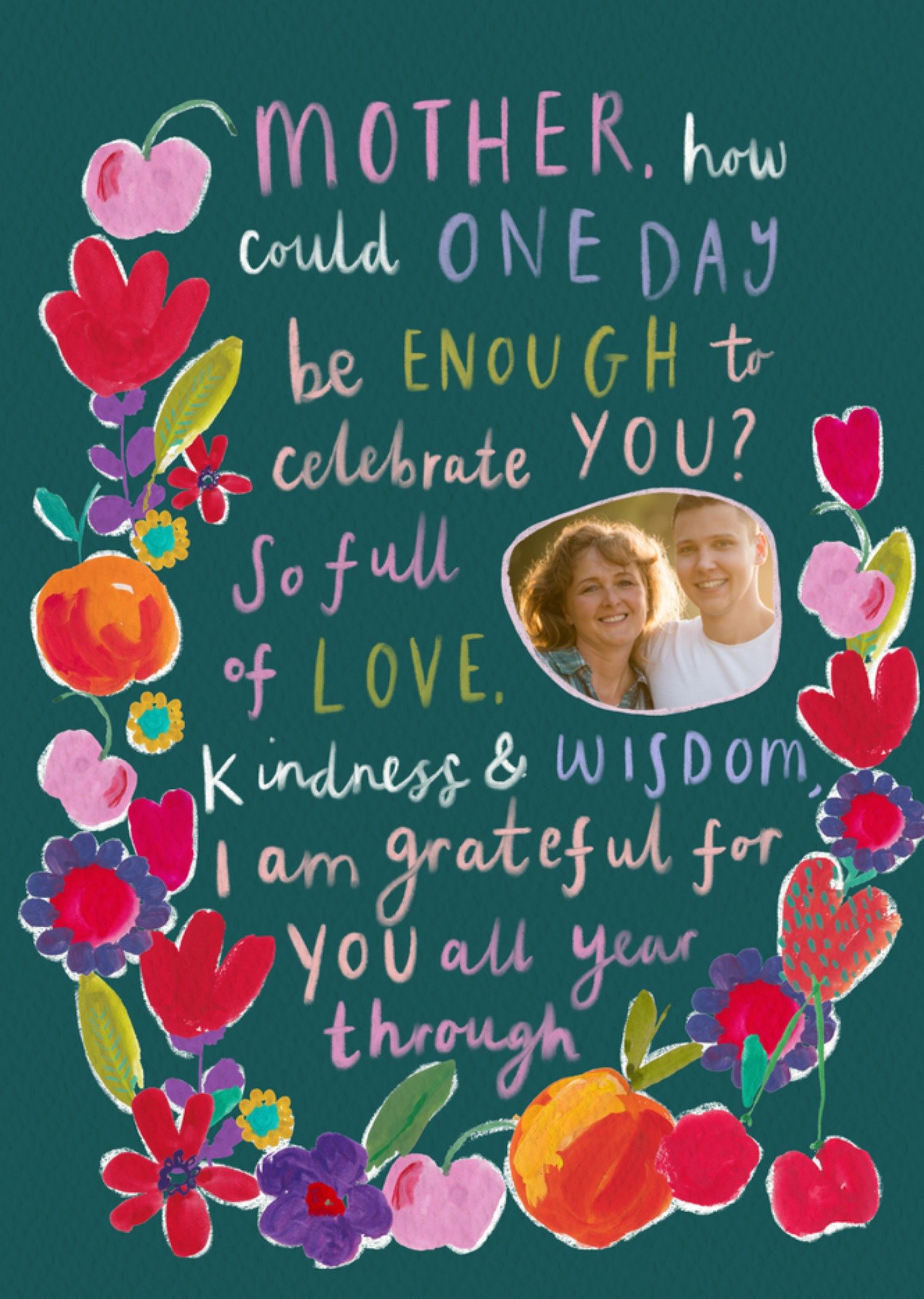 Moonpig Love Kindness And Wisdom Photo Upload Mother's Day Card
