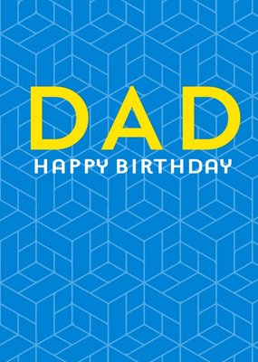 Birthday Card - Dad - Graphic Pattern