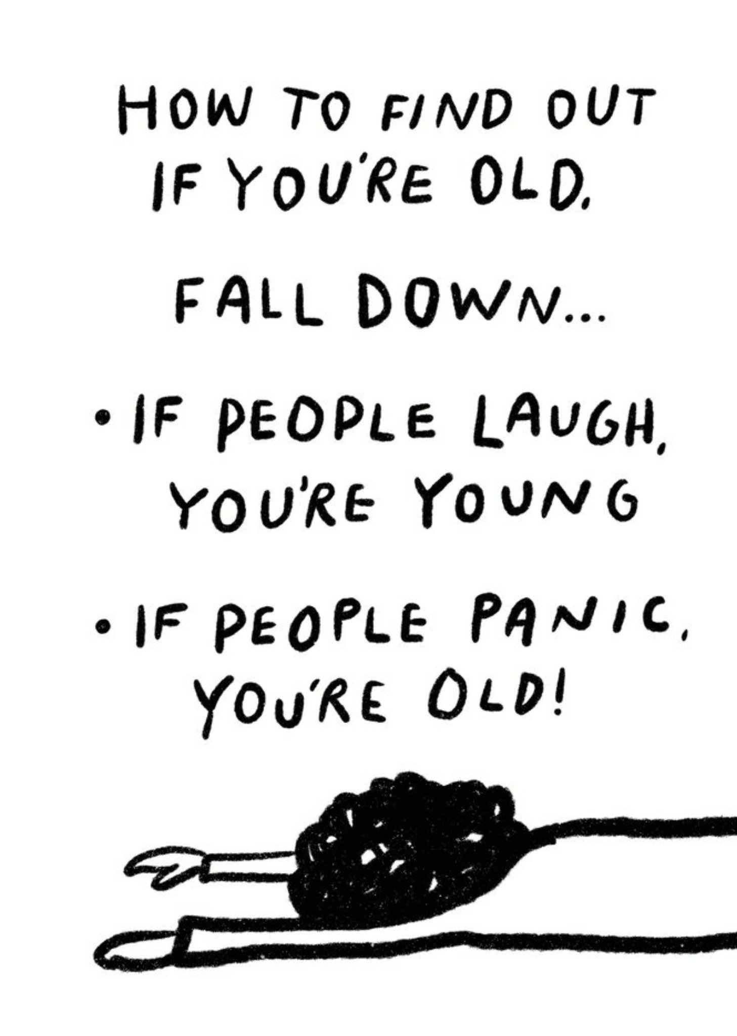 Other Pigment Find Out You Are Old Falling Down People Laugh People Panic Birthday Card
