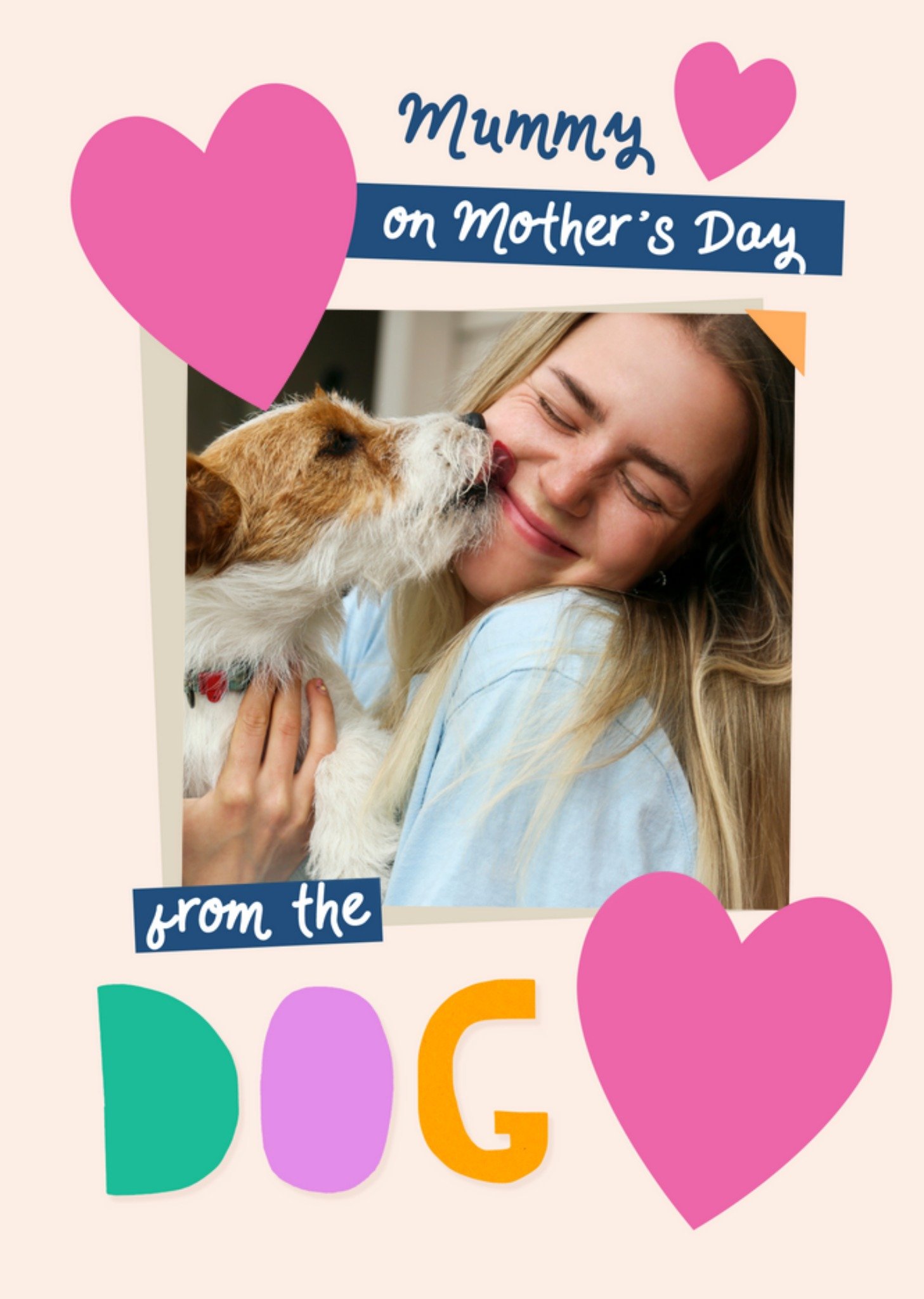 Moonpig Love And Joy Mummy On Mother's Day From The Dog Love Hearts Photo Upload Mother's Day Card E