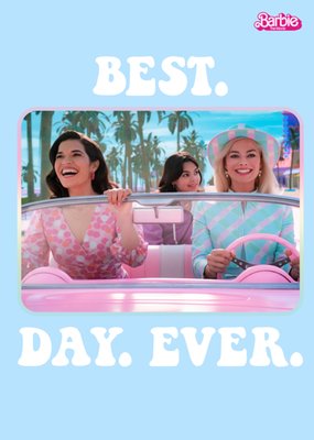 Barbie Movie Best Day Ever Card