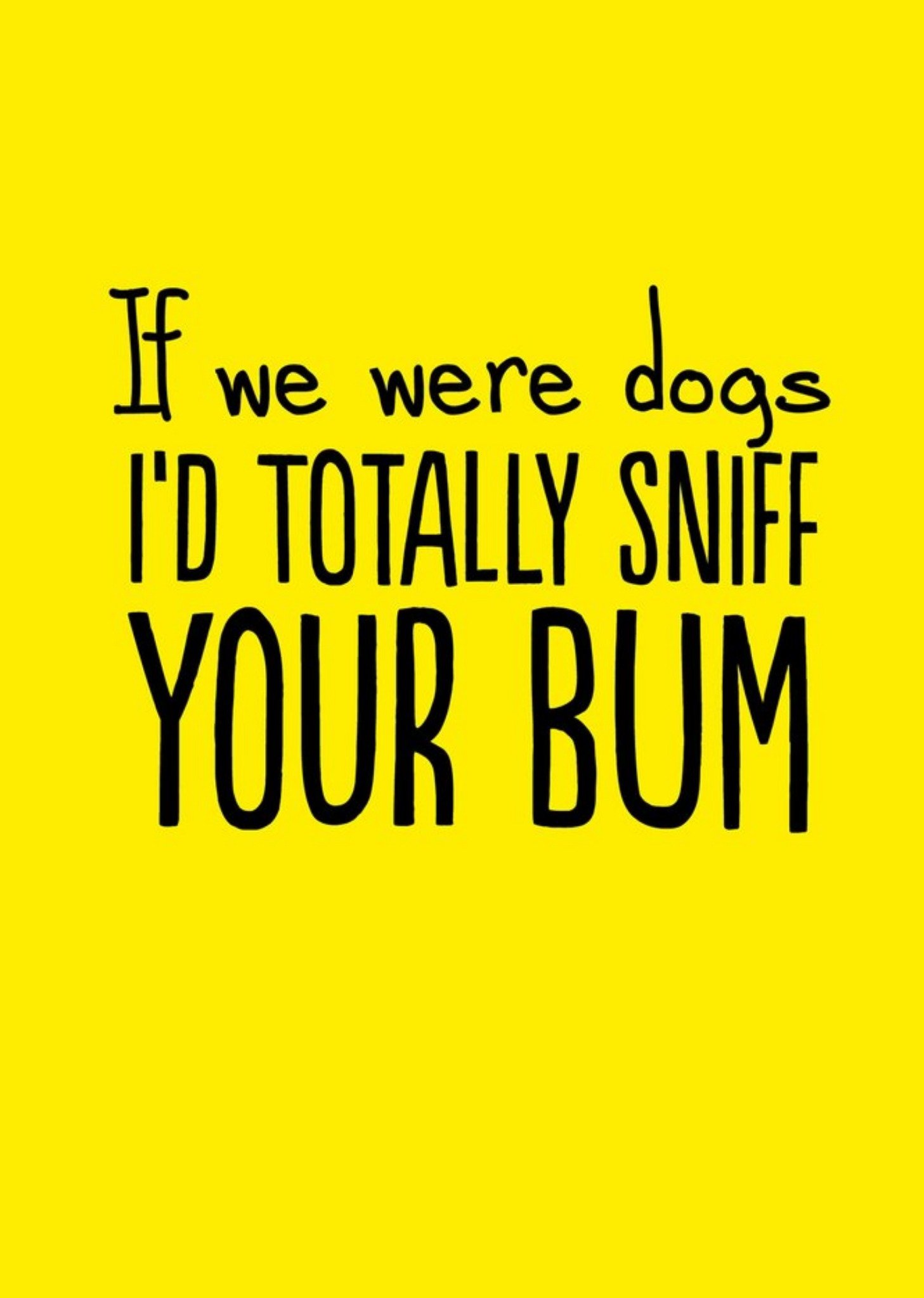 Moonpig Humourous Typography On A Vibrant Yellow Background Valentines Day Card