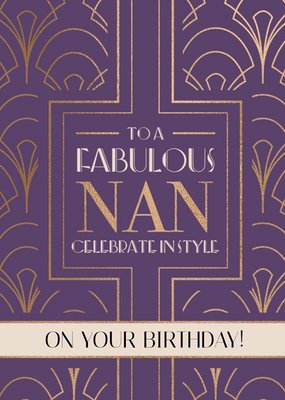 Art Deco Fabulous Nan Celebrate In Style On Your Birthday Card