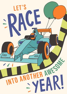 Let’s Race Into Another Awesome Year Birthday Card