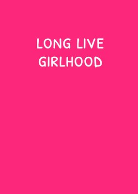 Vibe Check Long Live Girlhood Humourous Typographical Birthday Card