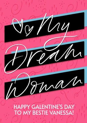 Smooches Bright Graphic My Dream Woman Galentine's Valentine's Day Card