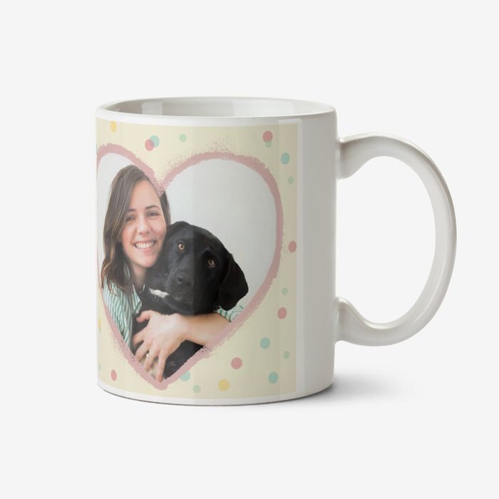 Mother's Day mug - pet mum - from the dog - photo upload