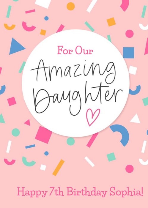 Amazing Daughter Confetti Happy Birthday Card