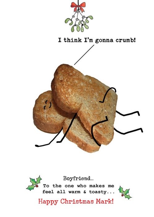 I'm Gonna Crumb Funny Boyfriend Christmas Card