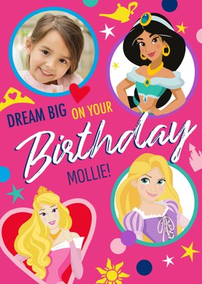 Disney Princesses Dream Big on your Birthday Photo Upload Card