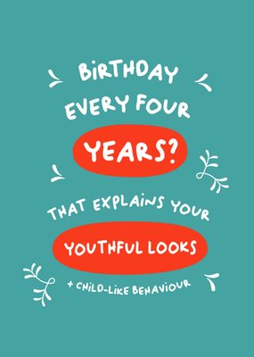 Birthday Every Four Years? Leap Year Birthday Card