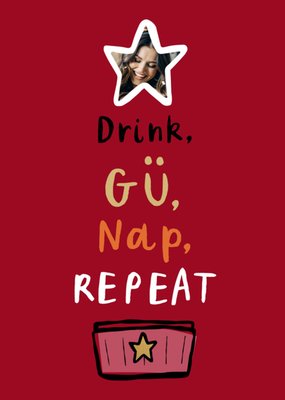 Drink Nap Repeat GU Desserts Photo Upload Christmas Card