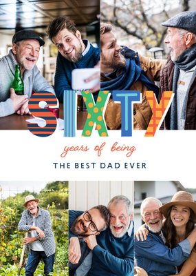 Sixty Years Of Being The Best Dad Ever Photo Upload Birthday Card