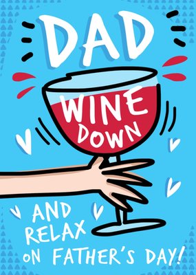 Dad Wine Down And Relax Illustrated Father's Day Card