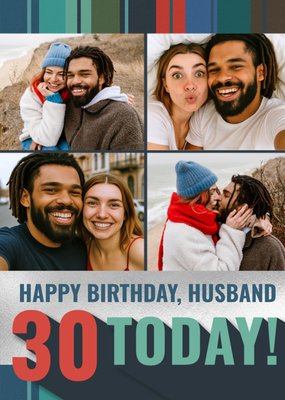 Happy Birthday Husband 30 Today Photo Upload Card