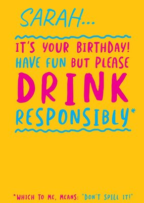 Funny Birthday Card - DRINK responsibly