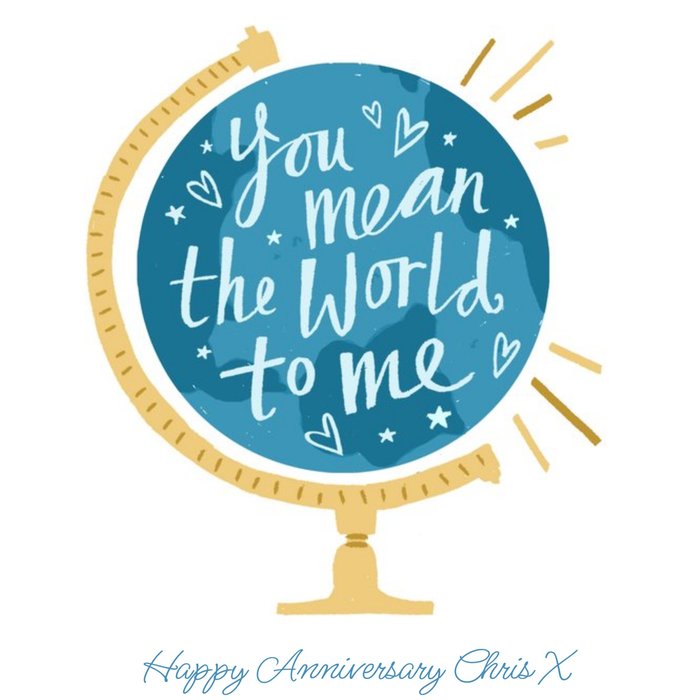 You Mean The World To Me Anniversary Globe Card