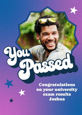 Retro Typography With A Starburst Photo Frame And Stars You Passed Photo Upload Congratulations Card