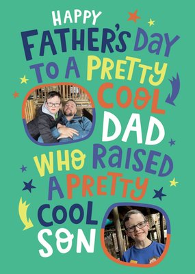 To A Pretty Cool Dad Photo Upload Card